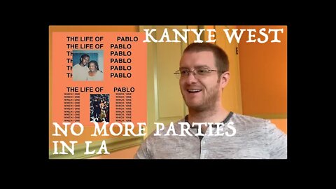 Kanye West - No More Parties in LA (REACTION!) 90s Hip Hop Fan Reacts