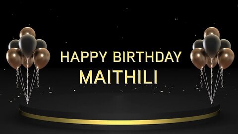 Wish you a very Happy Birthday Maithili