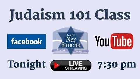 Judaism 101 - Class 11 - July 18th, 2022