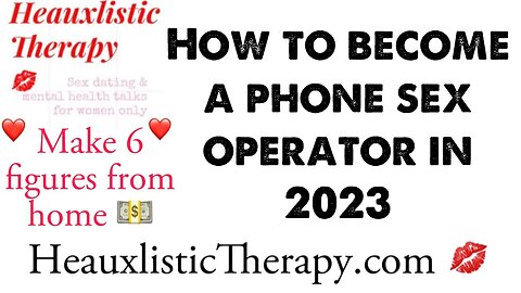 HOW TO BE A PHONE SEX OPERATOR IN 2023! BECOME A SUCCESSFUL PHONE & SEXTING ACTRESS WORK FROM HOME💵