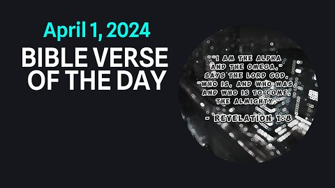 Bible Verse of the Day: April 1, 2024