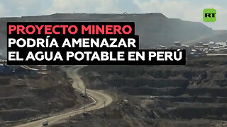 Empresa vinculada al Reino Unido busca instalar minas en Perú, ignorando impactos ambientales