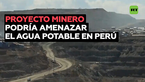 Empresa vinculada al Reino Unido busca instalar minas en Perú, ignorando impactos ambientales