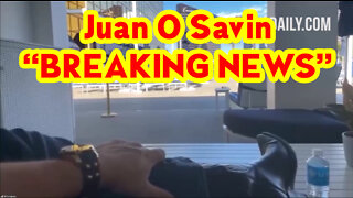 Juan O Savin “BREAKING NEWS”.