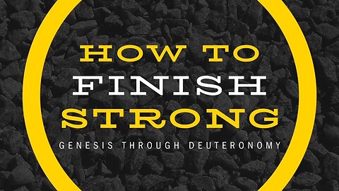 COMING UP: How to Finish Strong 11:00am June 30, 2024