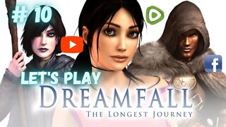 Let's Play - Dreamfall: The Longest Journey Part 10 | It's Like a Douche...For Your Soul!