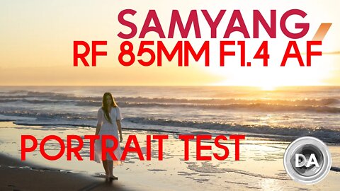 Samyang (Rokinon) 85mm F1.4 for Canon RF Portrait Test | DA