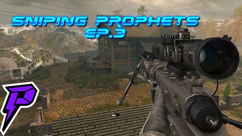 Sniping Prophets Ep.3