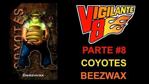 [PS1] - Vigilante 8 - [Parte 8 - Coyotes Beezwax] - Detonado 100% - Dificuldade Hard - 1440p