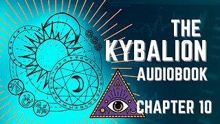 The Kybalion |PART11| - Chapter 10 - Polarity