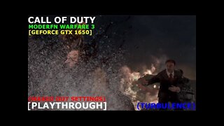 Turbulence-Call Of Duty Modern Warfare 3[GEFORCE GTX1650][HDR][2K][2021PLAYTHROUGH]