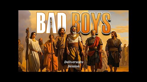 Bad Boys 120123 Deliverance Session