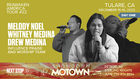 ReAwaken America Tour | Praise And Worship | Lead Melody Noel, Whitney Medina, Drew Medina and the Influence Praise and Worship Team