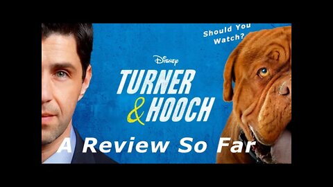 Should You Watch Turner & Hooch? | A Early Review