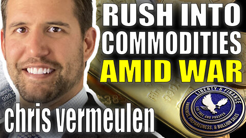 Rush Into Commodities Amid War | Chris Vermeulen