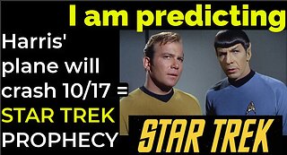 I am predicting: Harris' plane will crash on Oct 17 = STAR TREK PROPHECY