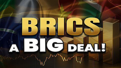 BRICS a BIG deal!