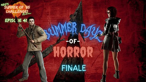 Summer of Games - Episode 41: Summer Dayz of Horror - Finale [69-70/100] | Rumble Gaming