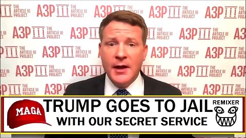 TRUMP GOES TO JAIL with our Secret Service