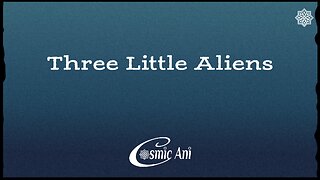 Three Little Aliens