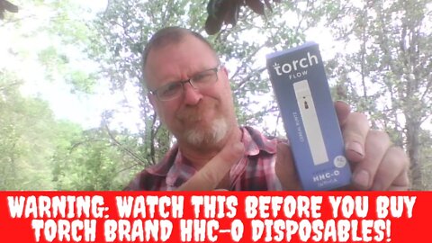 WARNING: Watch This Before You Buy Torch Brand HHC-O Disposables!