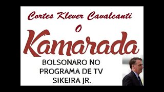 ENTREVISTA DO BOLSONARO NO PROGRAMA DE TV SIKEIRA JR.