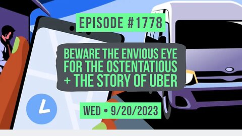 Owen Benjamin | #1778 Beware The Envious Eye For The Ostentatious + The Story Of Uber