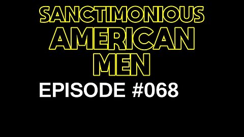 Sanctimonious American Men #068