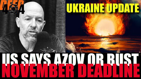 US gives November deadline to Ukraine - Azov Sea or bust!