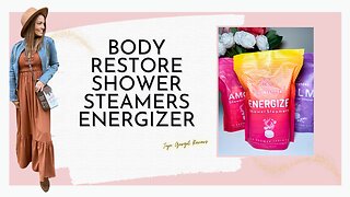 body restore shower steamers energizer review