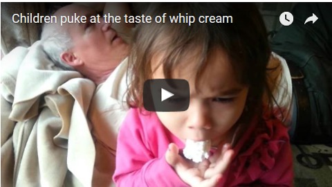 Children Vomit at the Taste of Whipped Cream