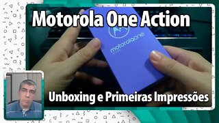 Motorola One Action - Unboxing e Primeiras Impressões