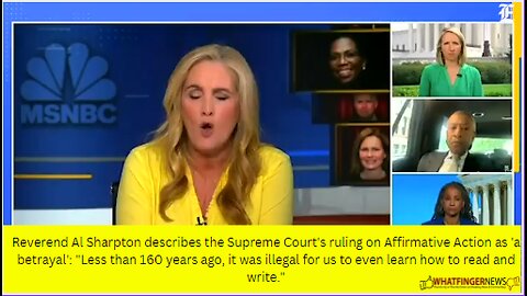 Reverend Al Sharpton describes the Supreme Court's ruling on Affirmative Action as 'a betrayal