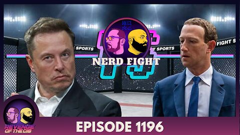 Episode 1196: Nerd Fight