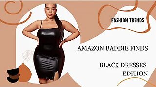 Amazon Fashion Finds |Black Dresses| Therealmzchante