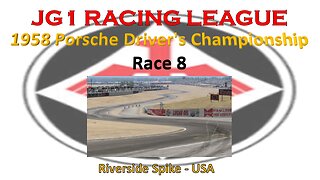 Race 8 - JG1 Racing League - 1958 Porsche Driver's Championship - Riverside Spike - USA