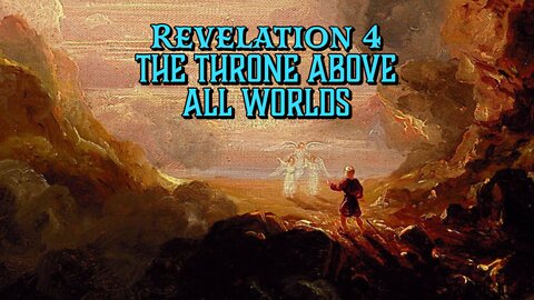 The Throne above All Worlds (Revelation 4)