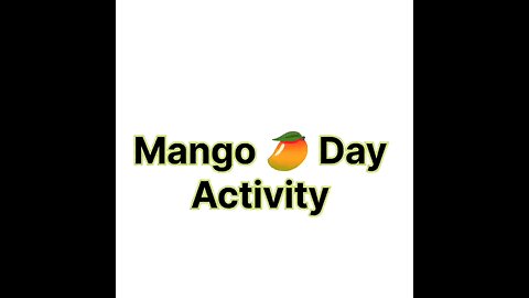 Mango 🥭 Day Activity Children School