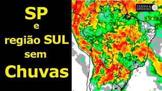 SP sem Chuvas! e na Região Sul também