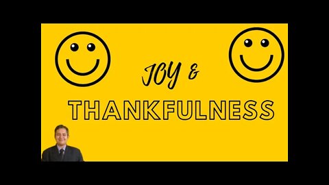 Joy and thankfulness ? 09042022