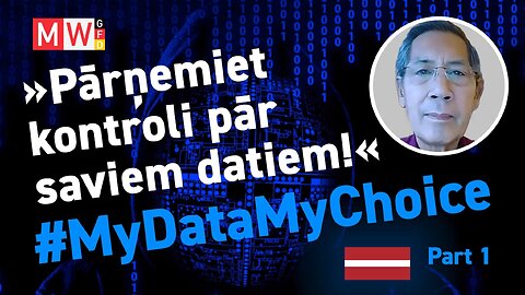 Bhakdi: Pārņemiet kontroli pār saviem datiem! #MyDataMyChoice