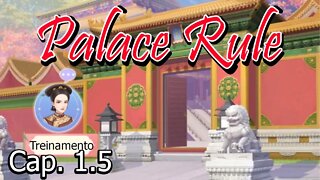 Palace Rule #1.5 - Training 🇧🇷