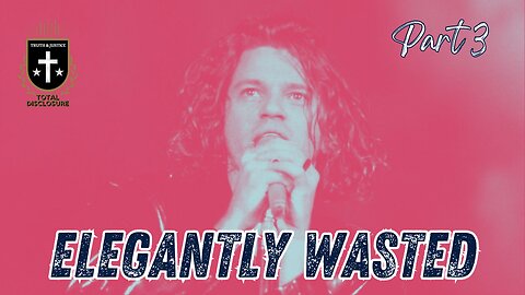 Elegantly Wasted 3: The Murder Of Michael Hutchence