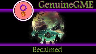 Sea of Thieves | Shanties | Becalmed