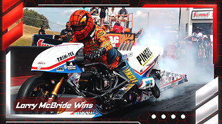 Larry McBride wins Top Fuel Motorcycle at the PlayNHRA Virginia Nationals