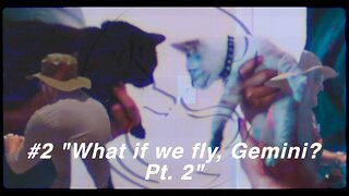 "What if we fly, Gemini? Pt 2" Stan & Flan #2 (Virginia Beach, VA/Louisville, KY)
