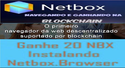 【Browse NetBox】Ganhe 20 Moeda NBX para instalar | Ganhe NBX Navegando | Já listada | Renda Extra