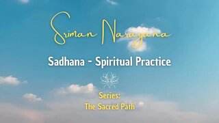 Sadhana: Spiritual Practice