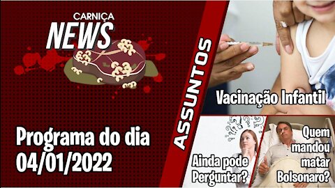 019 - Carniça News - 04/01/2022