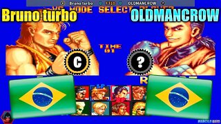 Art of Fighting (Bruno turbo Vs. OLDMANCROW) [Brazil Vs. Brazil]